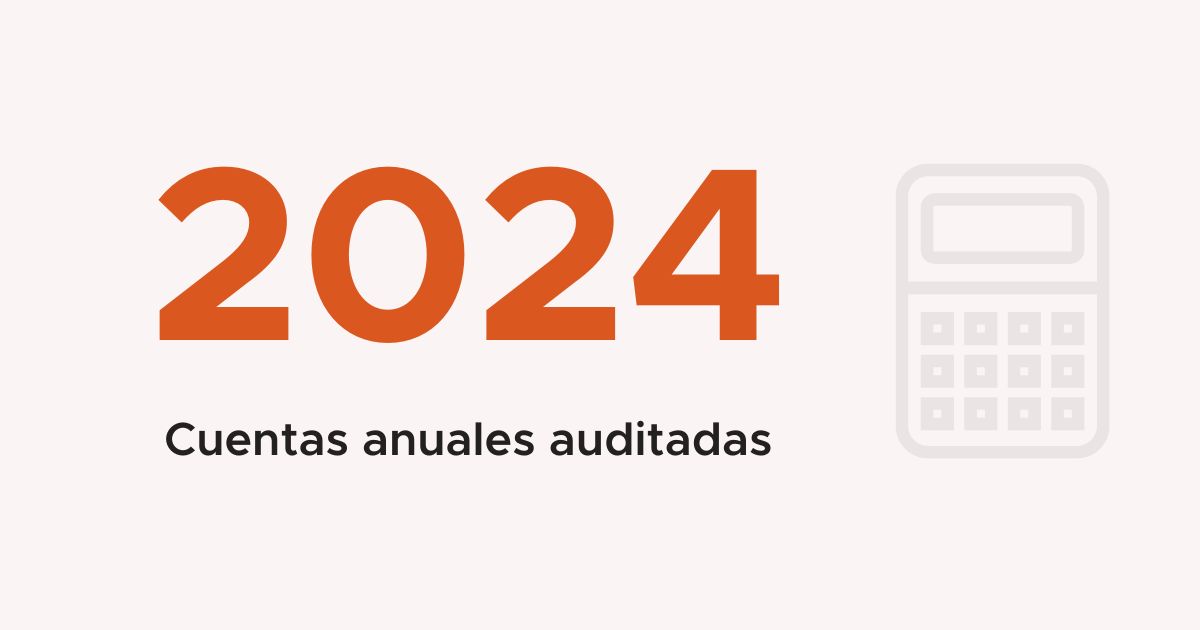 Publicamos nuestras cuentas anuales auditadas de 2024