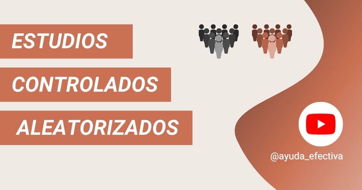 🎥 Estudios controlados aleatorizados